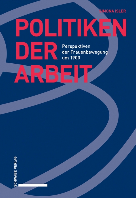 Politiken der Arbeit - Simona Isler
