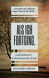 Als ich fortging. - Joachim Lorenz