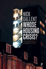 Whose Housing Crisis? - Nick Gallent