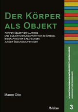 Der Körper als Objekt - Maren Otte
