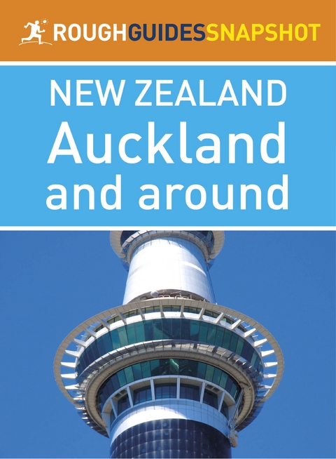 Auckland and around (Rough Guides Snapshot New Zealand)