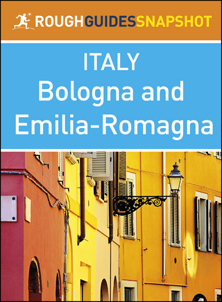 Bologna and Emilia-Romagna (Rough Guides Snapshot Italy)