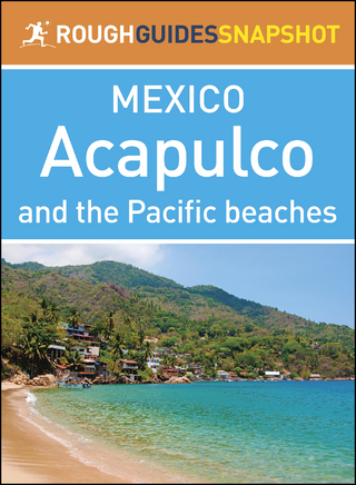 Acapulco and the Pacific beaches (Rough Guides Snapshot Mexico)