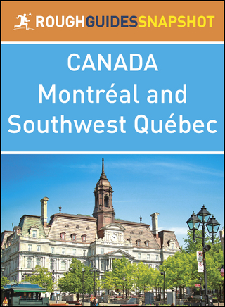 Montréal and Southwest Québec (Rough Guides Snapshot Canada)