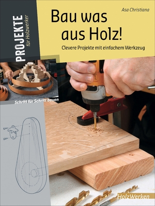 Bau was aus Holz!