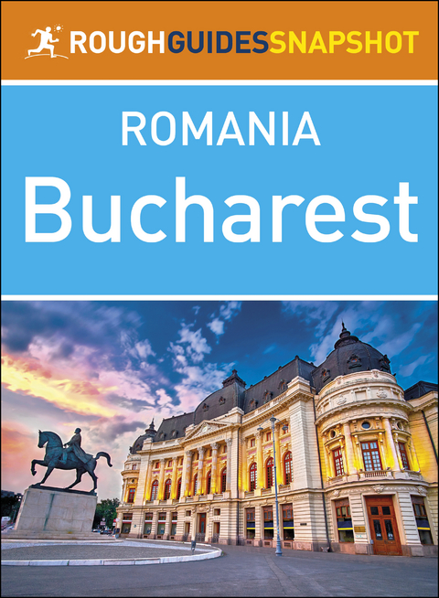 Bucharest (Rough Guides Snapshot Romania)