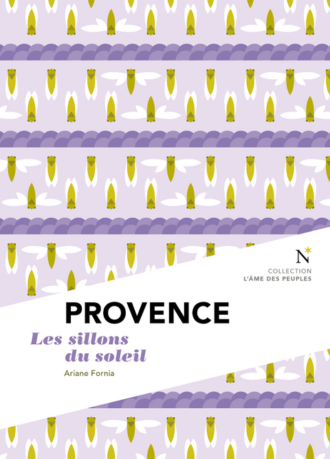 Provence : Les Sillons du soleil - Ariane Fornia