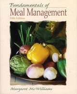 Fundamentals of Meal Management - McWilliams, Margaret, Ph.D., R.D., Professor Emeritus