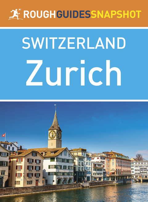 Zurich (Rough Guides Snapshot Switzerland)