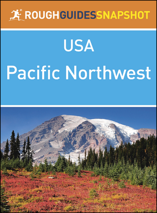 The Pacific Northwest (Rough Guides Snapshot USA)