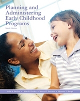 Planning and Administering Early Childhood Programs - Decker, Celia A.; Decker, John R.; Freeman, Nancy K.; Knopf, Herman