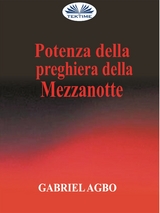 Potenza Della Preghiera Della Mezzanotte -  Gabriel Agbo