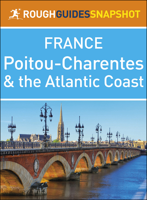 Poitou-Charentes and the Atlantic Coast (Rough Guides Snapshot France)