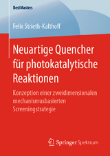 Neuartige Quencher f&uuml;r photokatalytische Reaktionen - Felix Strieth-Kalthoff