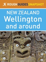 Wellington and around (Rough Guides Snapshot New Zealand)