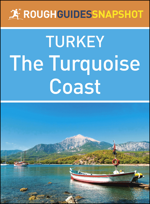 The Turquoise Coast (Rough Guides Snapshot Turkey)