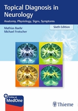 Topical Diagnosis in Neurology - Mathias Bähr, Michael Frotscher