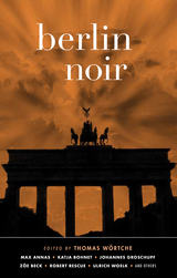 Berlin Noir -  Zoe Beck,  Ulrich Woelk