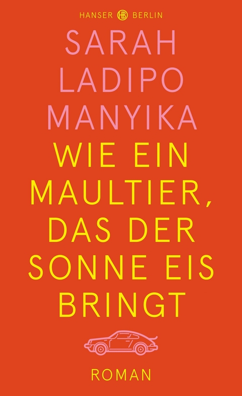 Wie ein Maultier, das der Sonne Eis bringt -  Sarah Ladipo Manyika
