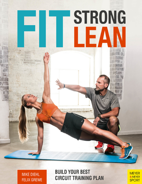 Fit. Strong. Lean. -  Grewe Felix,  Diehl Mike