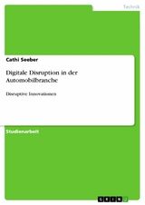 Digitale Disruption in der Automobilbranche -  Cathi Seeber