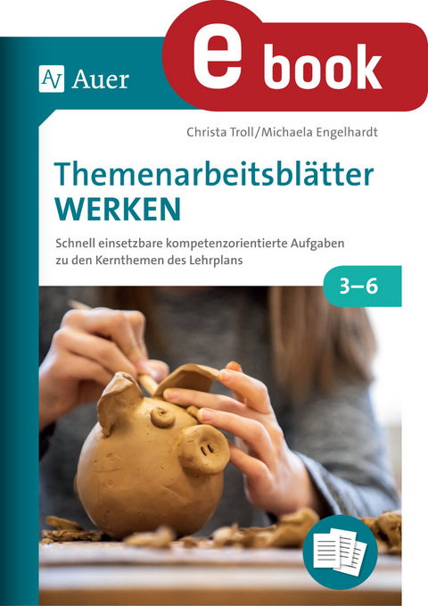 Themenarbeitsbl&auml;tter Werken - Christa Troll, Michaela Engelhardt