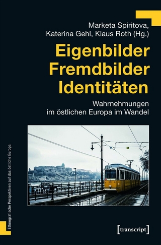 Eigenbilder – Fremdbilder – Identitäten
