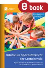 Rituale im Sportunterricht der Grundschule - Hannah Gliewe, Kristin R&uuml;cker