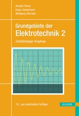 Grundgebiete der Elektrotechnik - Arnold F&uuml;hrer, Klaus Heidemann, Wolfgang Nerreter