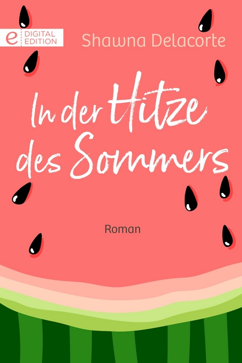 In der Hitze des Sommers - Shawna Delacorte