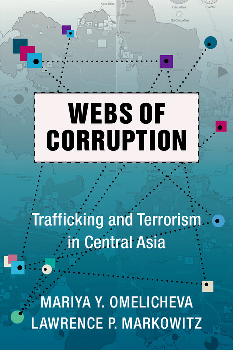 Webs of Corruption - Mariya Omelicheva, Lawrence Markowitz