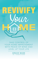 Revivify Your Home - Grace Mase
