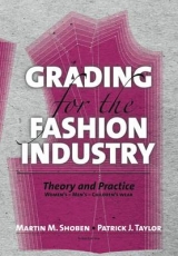 Grading for the Fashion Industry - Shoben, Martin; Taylor, Patrick J.
