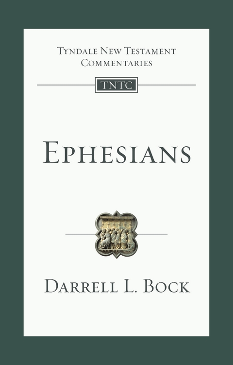 Ephesians - Darrell L. Bock