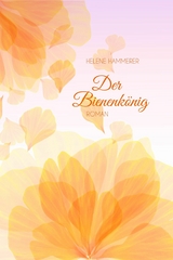 Der Bienenk&ouml;nig - Helene Hammerer