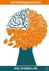 Erz&auml;hlen-AG: 366 Kindergeschichten - Andreas Dietrich