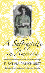 A Suffragette in America - E. Sylvia Pankhurst