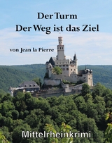 Der Turm, der Weg ist das Ziel - Joachim Lonter