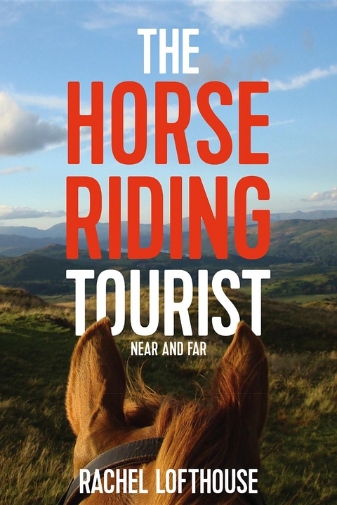 The Horse Riding Tourist - Rachel Lofthouse