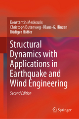 Structural Dynamics with Applications in Earthquake and Wind Engineering - Konstantin Meskouris, Christoph Butenweg, Klaus-G. Hinzen, R&uuml;diger H&ouml;ffer