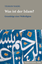 Was ist der Islam? - Tilman Nagel