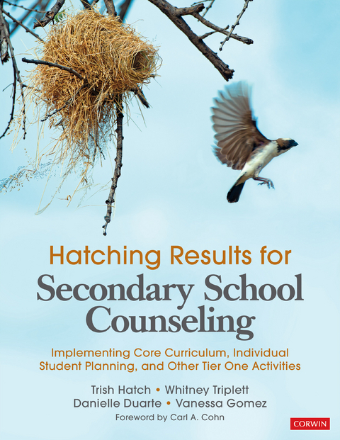 Hatching Results for Secondary School Counseling - Trish Hatch, Whitney Danner Triplett, Danielle Duarte, Vanessa L. Gomez