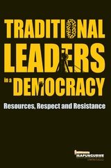 Traditional Leaders in a Democracy - MISTRA MISTRA