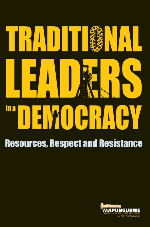Traditional Leaders in a Democracy - MISTRA MISTRA