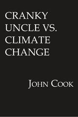 Cranky Uncle vs. Climate Change - John Cook