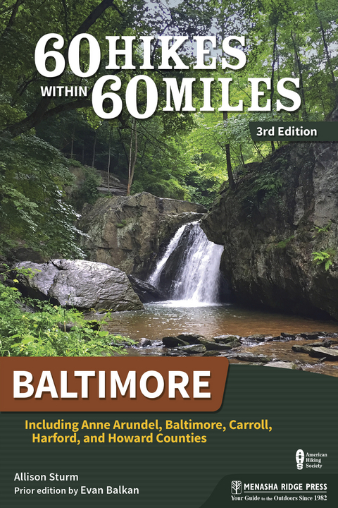 60 Hikes Within 60 Miles: Baltimore - Allison Sturm, Evan Balkan