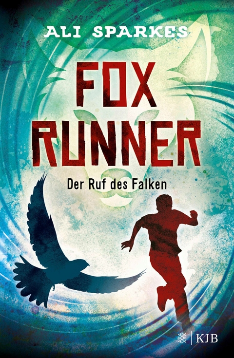 Fox Runner &ndash; Der Ruf des Falken - Ali Sparkes