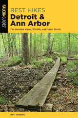 Best Hikes Detroit and Ann Arbor -  Matt Forster