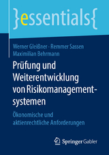Pr&uuml;fung und Weiterentwicklung von Risikomanagementsystemen - Werner Glei&szlig;ner, Remmer Sassen, Maximilian Behrmann