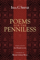 Poems for the penniless - Issa G Shivji